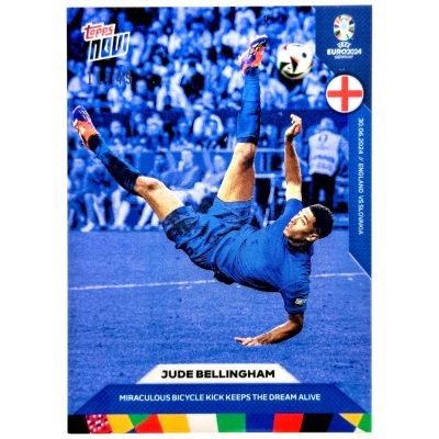 Jude Bellingham 2024 Topps Now #35 11/49 Miraculous Bicycle Kick Anglia 