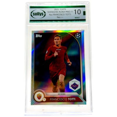 Francesco Totti 2025 Topps Shanghai Ruica Show Refractor #11 SOLLYS 10